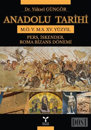 Anadolu Tarihi M.Ö. 5. M.S. 15. Yüzyıl